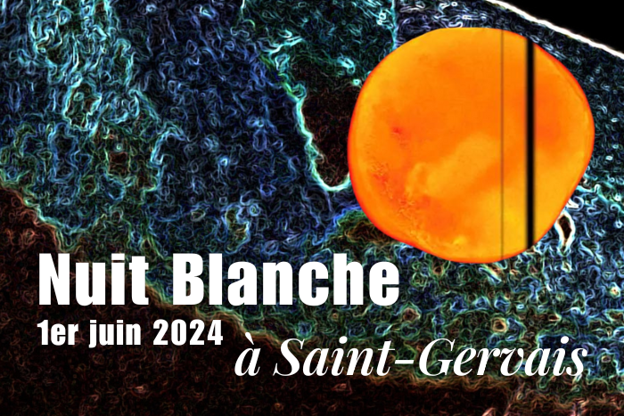 La Nuit Blanche à Saint-Gervais : samedi 1 juin