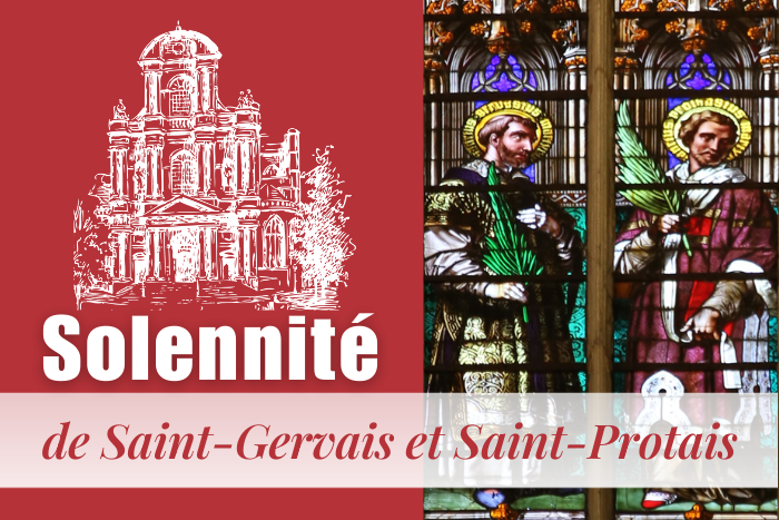 18 & 19 juin : Solennité de Saint-Gervais & Saint-Protais