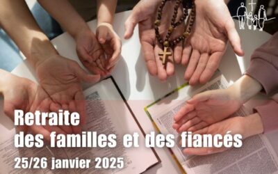 Retraite des familles et des fiancés – 25/26 janvier 2025 à Magdala en Sologne